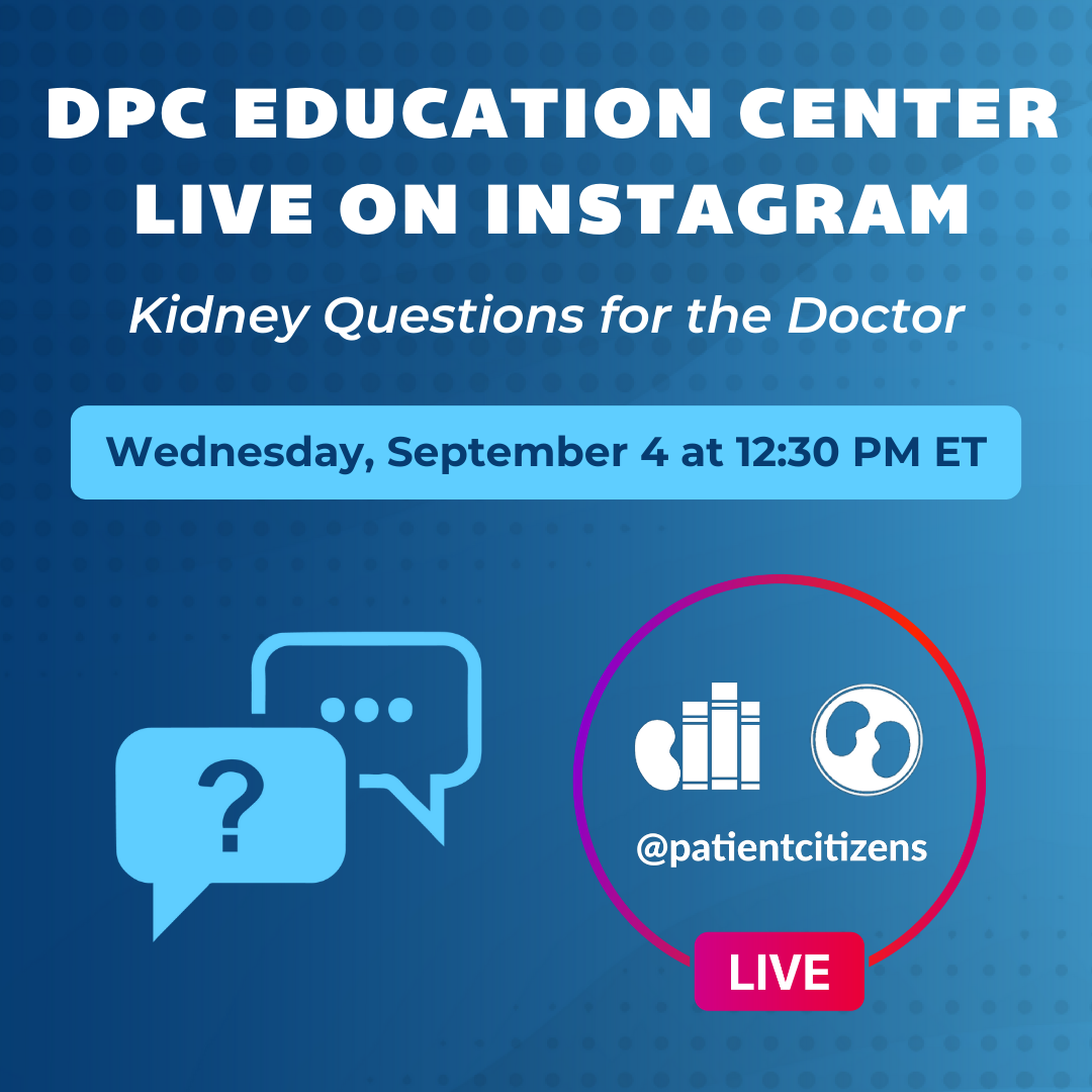 Instagram Live, Kidney Questions for the Doctor, September 2024