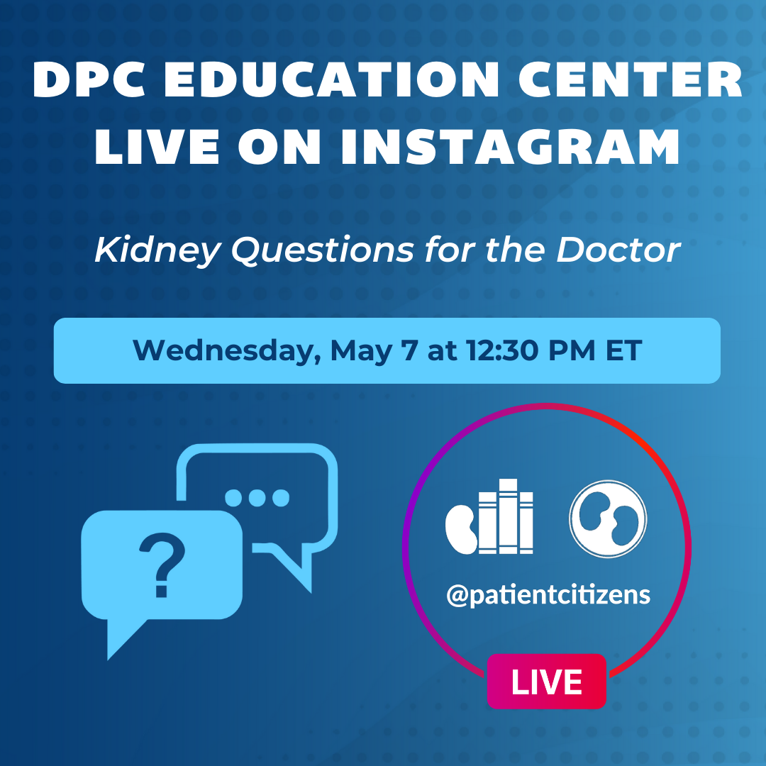Instagram Live, Kidney Questions for the Doctor, May 2025